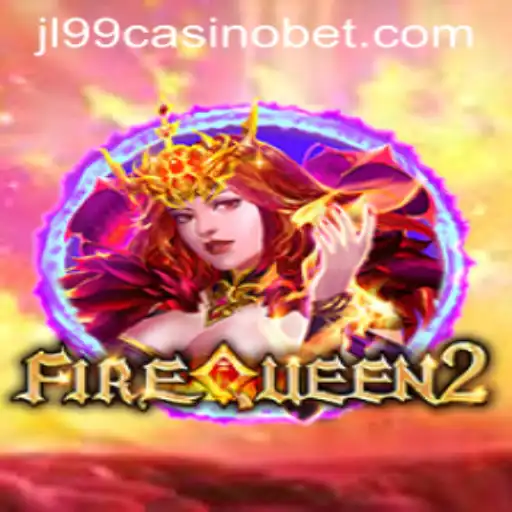 Explore the Thrilling World of FireQueen2 at JL99 Casino