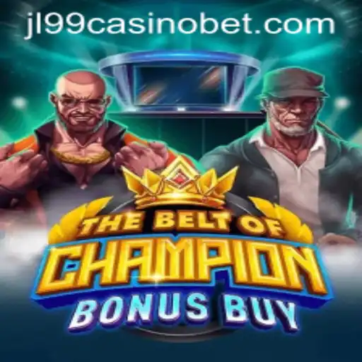 Discover 'TheBeltOfChampionBonusBuy' at JL99 Casino: A Game of Skill and Strategy